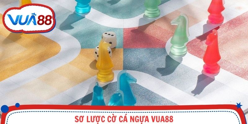 Thông tin sơ lược về game cờ cá ngựa Vua88